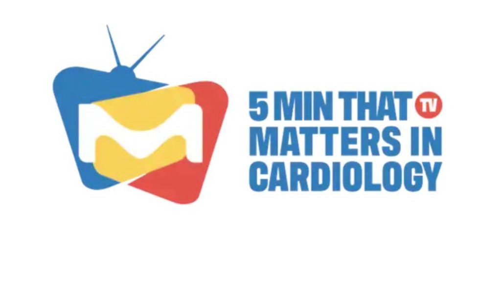 5Minutes that Matters in Cardiology